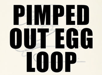 pimped out egg loop knot