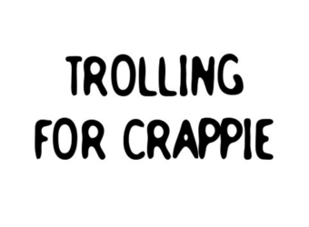 trolling for Crappie